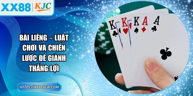 Bài Liêng – Luật chơi và chiến lược để giành thắng lợi